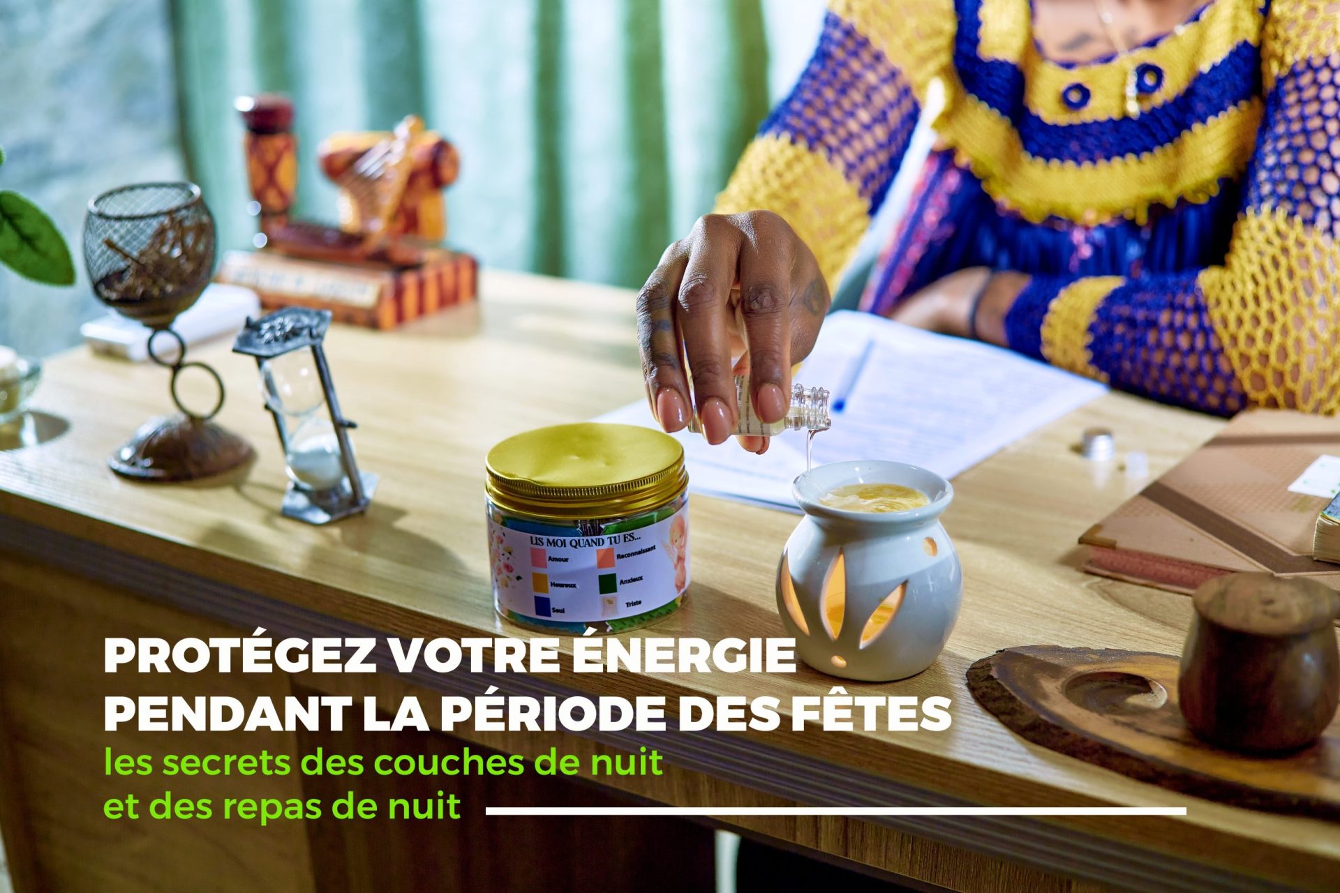 Protégez votre énergie pendant la période des fêtes : les secrets des couches de nuit et des repas de nuit